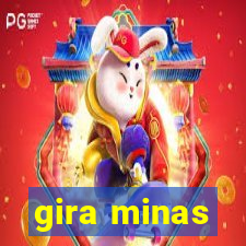 gira minas